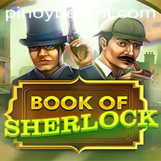 Exploring the Excitement of BookOfSherlock with Pinoybet