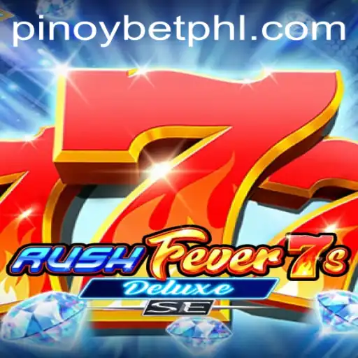 The Exciting World of RushFever7sDeluxeSE: A Comprehensive Guide