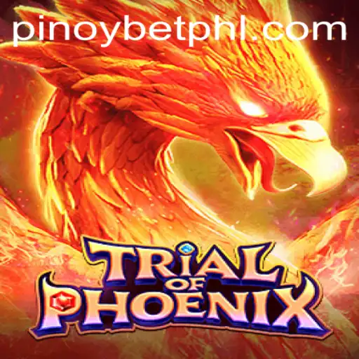 Exploring the Exciting World of Trial of Phoenix: A Pinoybet Adventure